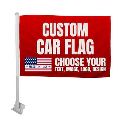 Car Window Flag Pole by Custom Boss Customizable Flag with Picture USA Made | 12x17 Inch Custom Car Flags for Windows, Customized Flags with Pictures, Car Flag Pole Stand and Automotive Flags - color: Car Flag