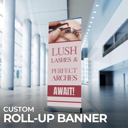 Lashes & Brows Retractable Stand Banner by DC | 33"x81" Roll-Up Display | Lush Lashes Perfect Arches Await Vertical Pull-Up Banner for Trade Shows & Events | Made in USA | (Stand Not Included) - color: Lush Lashes Perfect Arches Await, size: Retractable B