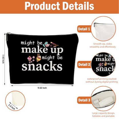 4 PCS Friend Gifts for Women Makeup Bag, Funny Gifts Cosmetic Bag | Snack Bags, Sister Birthday Christmas Graduation Friendship Gift for Daughter from Mom - Might Be Makeup Might Be Snacks - color: Multicolor 0094